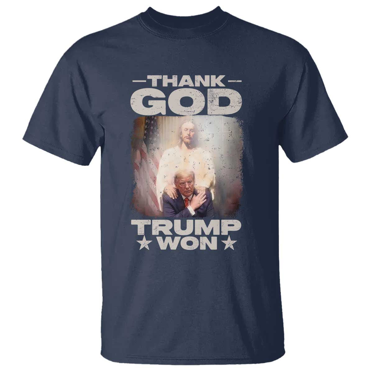 Thank God Trump Won 2024 T Shirt Christian Jesus Bible The 47th US President TS11 Navy Print Your Wear