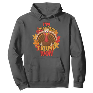 Funny Thanksgiving Trump Hoodie I'm Thankful Trump Won Turkey 47th President TS11 Dark Heather Print Your Wear