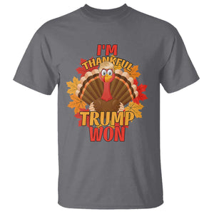 Funny Thanksgiving Trump T Shirt I'm Thankful Trump Won Turkey 47th President TS11 Charcoal Print Your Wear