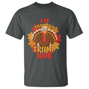 Funny Thanksgiving Trump T Shirt I'm Thankful Trump Won Turkey 47th President TS11 Dark Heather Print Your Wear