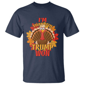 Funny Thanksgiving Trump T Shirt I'm Thankful Trump Won Turkey 47th President TS11 Navy Print Your Wear
