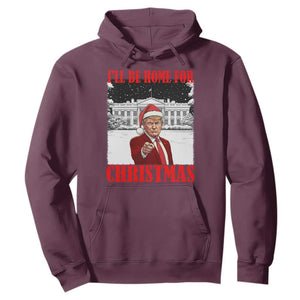 Funny Trump Xmas Hoodie I'll Be Home For Christmas 45 47th President TS11 Maroon Print Your Wear