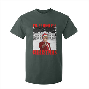 Funny Trump Xmas T Shirt For Kid I'll Be Home For Christmas 45 47th President TS11 Dark Forest Green Print Your Wear