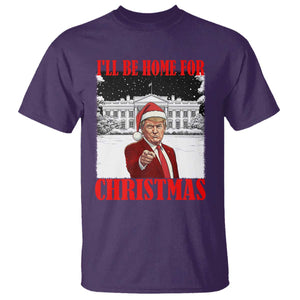 Funny Trump Xmas T Shirt I'll Be Home For Christmas 45 47th President TS11 Purple Print Your Wear