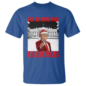 Funny Trump Xmas T Shirt I'll Be Home For Christmas 45 47th President TS11 Royal Blue Print Your Wear