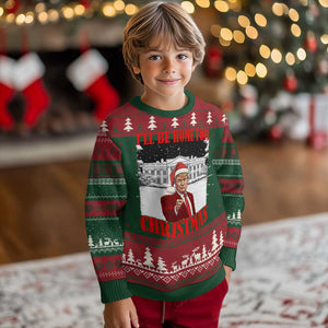 Funny Trump Xmas Ugly Christmas Sweater I'll Be Home For Christmas 45 47th President TS11 Christmas Print Your Wear