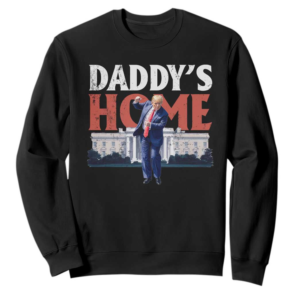 Funny Daddy's Home Sweatshirt Trump Dance The 47th US President TS11 Black Print Your Wear