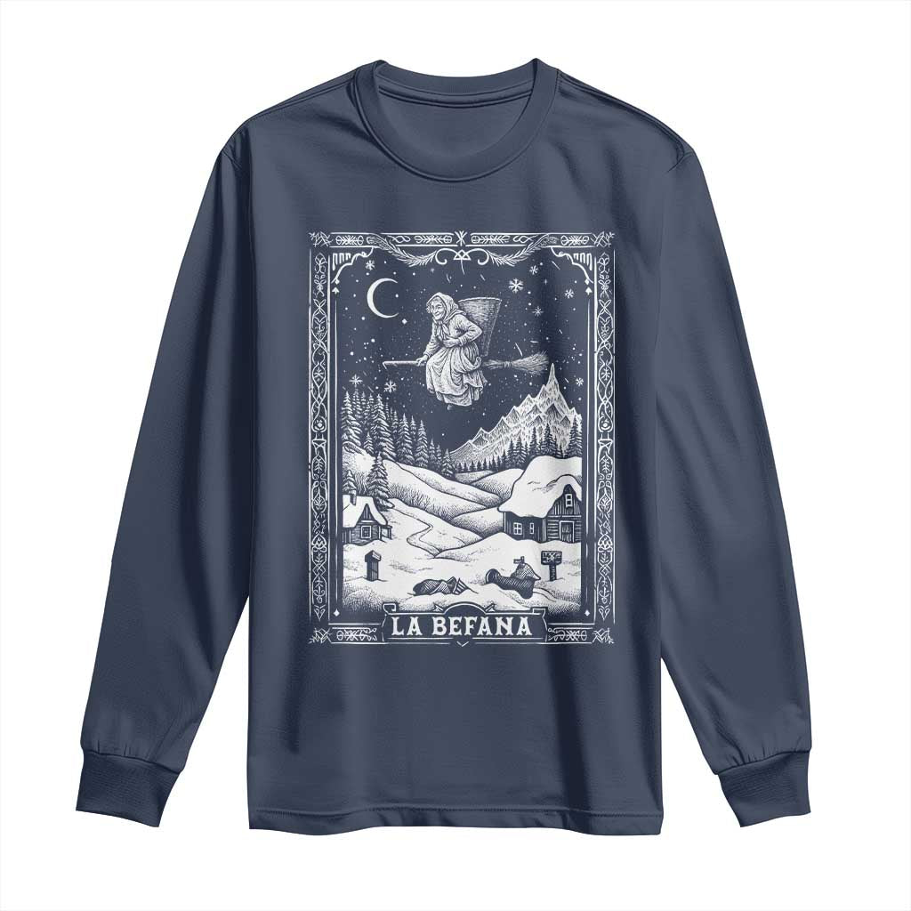 Italian Christmas La Befana Long Sleeve Shirt Buon Befana Folklore Xmas Witch TS11 Navy Print Your Wear