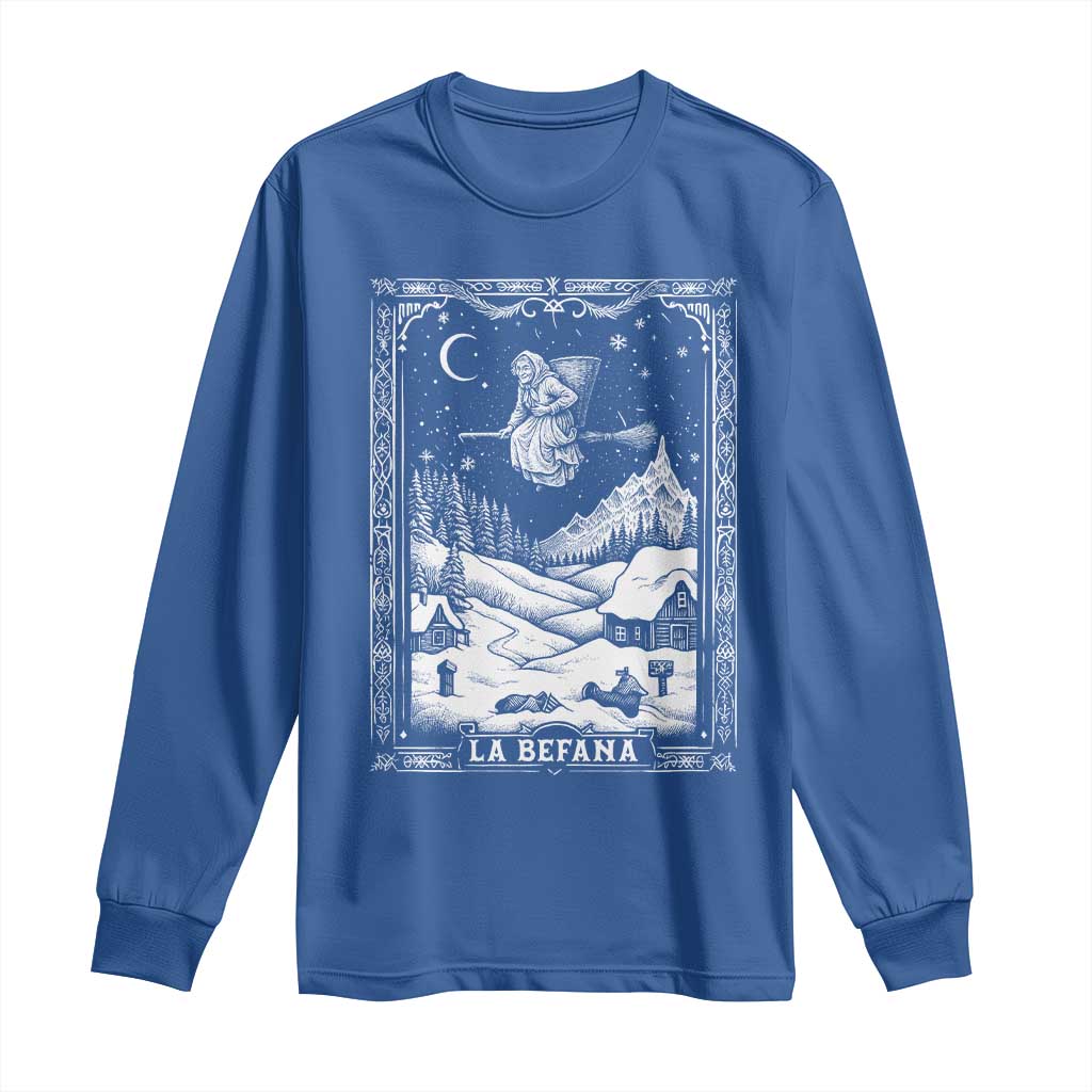 Italian Christmas La Befana Long Sleeve Shirt Buon Befana Folklore Xmas Witch TS11 Royal Blue Print Your Wear