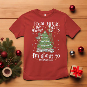 From The Windows To The Walls I'm About To Deck These Halls Christmas T Shirt TS11 Red Print Your Wear
