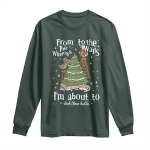 From The Windows To The Walls I'm About To Deck These Halls Christmas Long Sleeve Shirt TS11 Dark Forest Green Print Your Wear