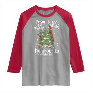 From The Windows To The Walls I'm About To Deck These Halls Christmas Raglan Shirt TS11 Sport Gray Red Print Your Wear