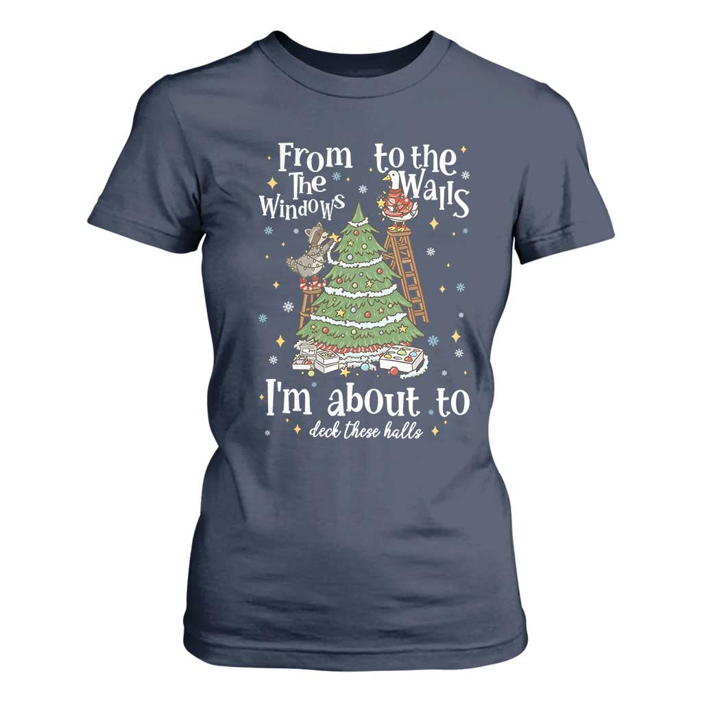 From The Windows To The Walls I'm About To Deck These Halls Christmas T Shirt For Women TS11 Navy Print Your Wear