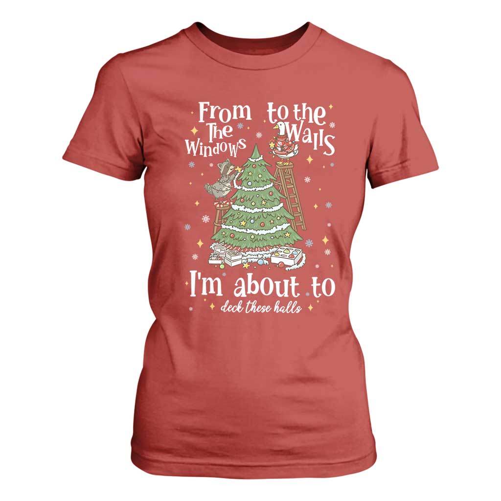 From The Windows To The Walls I'm About To Deck These Halls Christmas T Shirt For Women TS11 Red Print Your Wear