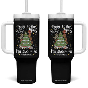 From The Windows To The Walls I'm About To Deck These Halls Christmas Tumbler With Handle TS11 One Size: 40 oz Black Print Your Wear