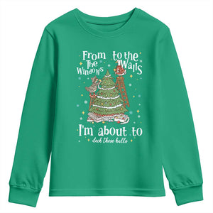 From The Windows To The Walls I'm About To Deck These Halls Christmas Youth Sweatshirt TS11 Irish Green Print Your Wear