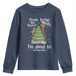 From The Windows To The Walls I'm About To Deck These Halls Christmas Youth Sweatshirt TS11 Navy Print Your Wear