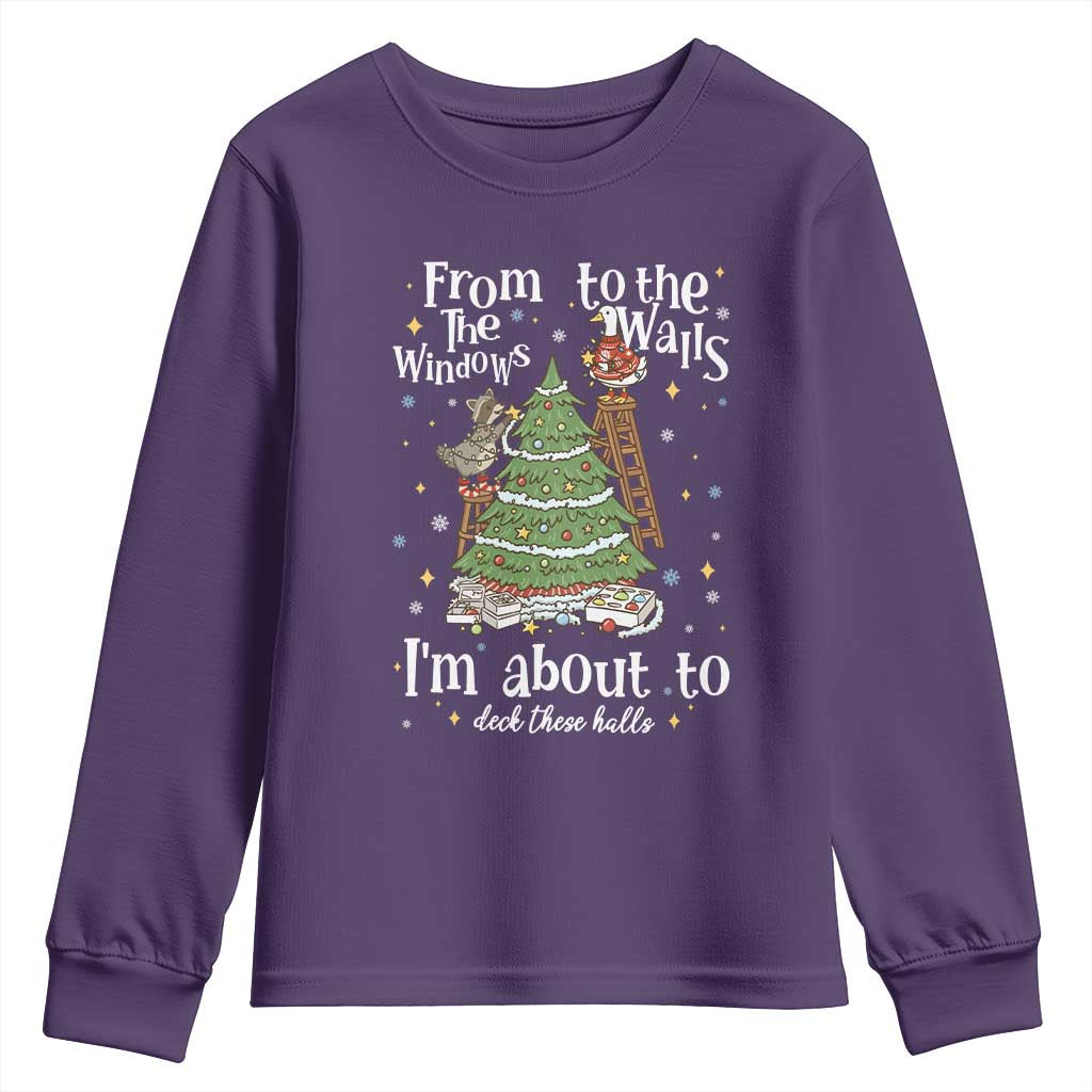 From The Windows To The Walls I'm About To Deck These Halls Christmas Youth Sweatshirt TS11 Purple Print Your Wear