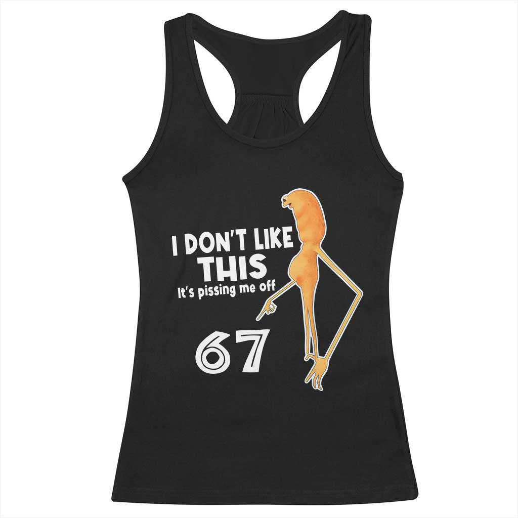 Funny Marcus The Worm 67 Meme Racerback Tank Top I Dont Like This Its Pissing Me Off TS11 Black Print Your Wear