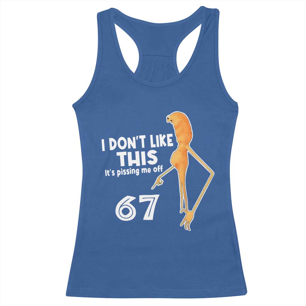 Funny Marcus The Worm 67 Meme Racerback Tank Top I Dont Like This Its Pissing Me Off TS11 Royal Blue Print Your Wear