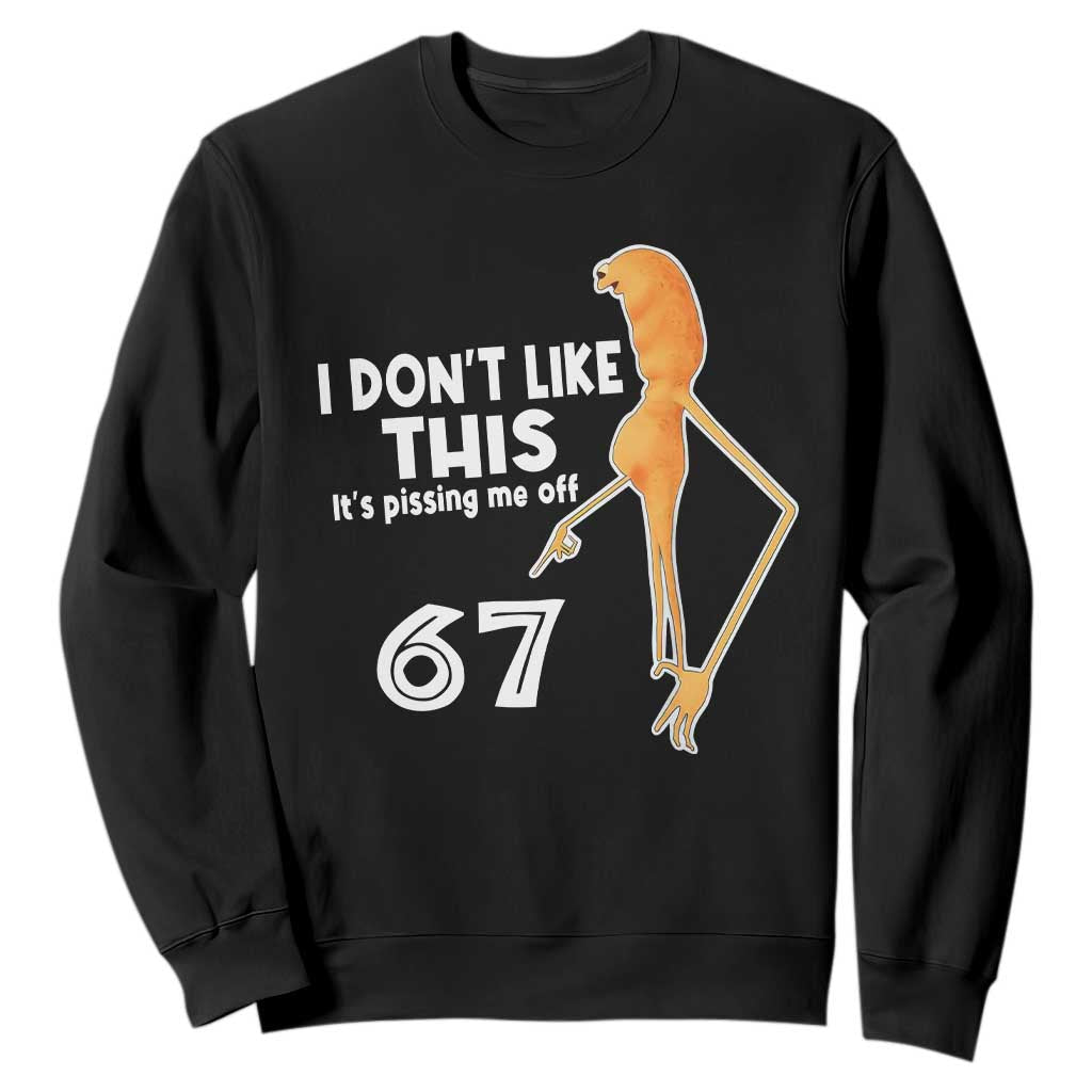 Funny Marcus The Worm 67 Meme Sweatshirt I Dont Like This Its Pissing Me Off TS11 Black Print Your Wear