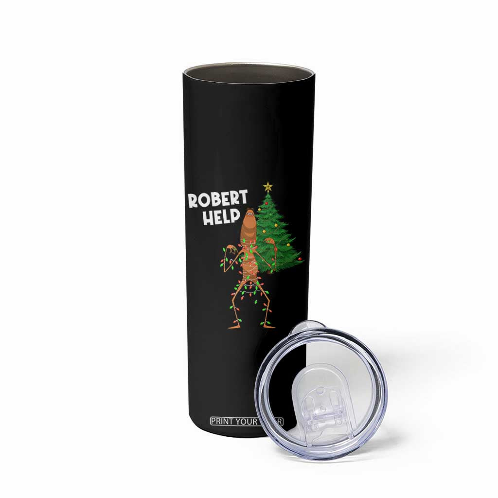 Funny Marcus The Worm Christmas Skinny Tumbler Robert Help Xmas Tree TS11 Print Your Wear