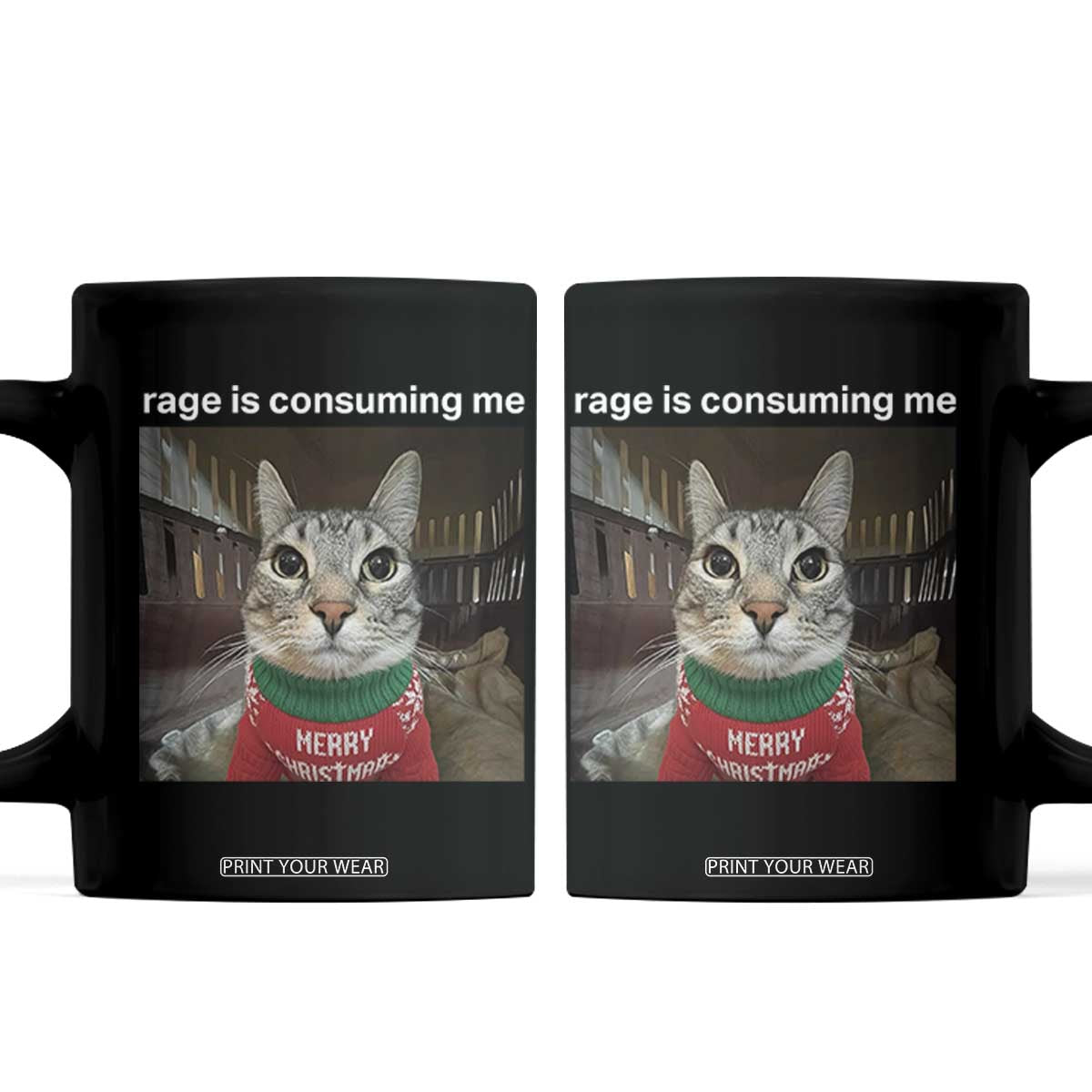 Rage Is Consuming Me Christmas Coffee Mug Funny Silly Staring Cat Meme Xmas Ugly Sweater TS11 Black Print Your Wear
