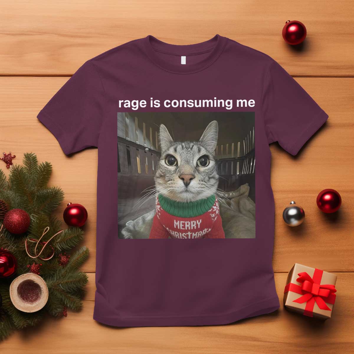 Rage Is Consuming Me Christmas T Shirt Funny Silly Staring Cat Meme Xmas Ugly Sweater TS11 Maroon Print Your Wear