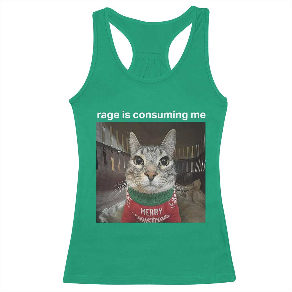 Rage Is Consuming Me Christmas Racerback Tank Top Funny Silly Staring Cat Meme Xmas Ugly Sweater TS11 Irish Green Print Your Wear