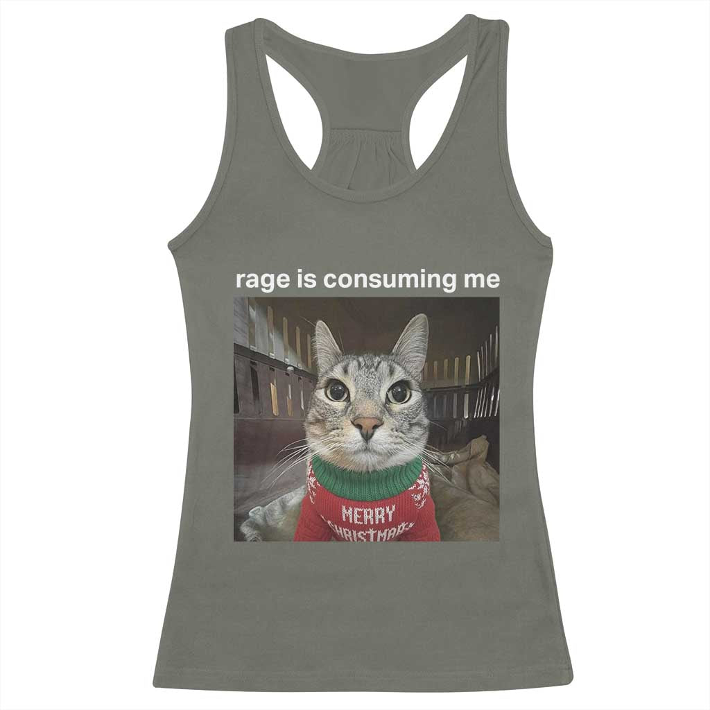Rage Is Consuming Me Christmas Racerback Tank Top Funny Silly Staring Cat Meme Xmas Ugly Sweater TS11 Military Green Print Your Wear