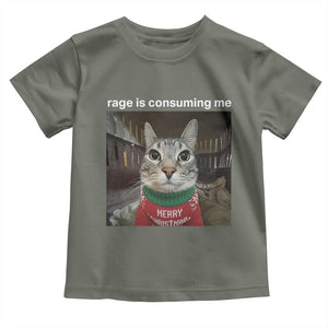 Rage Is Consuming Me Christmas Toddler T Shirt Funny Silly Staring Cat Meme Xmas Ugly Sweater TS11 Military Green Print Your Wear