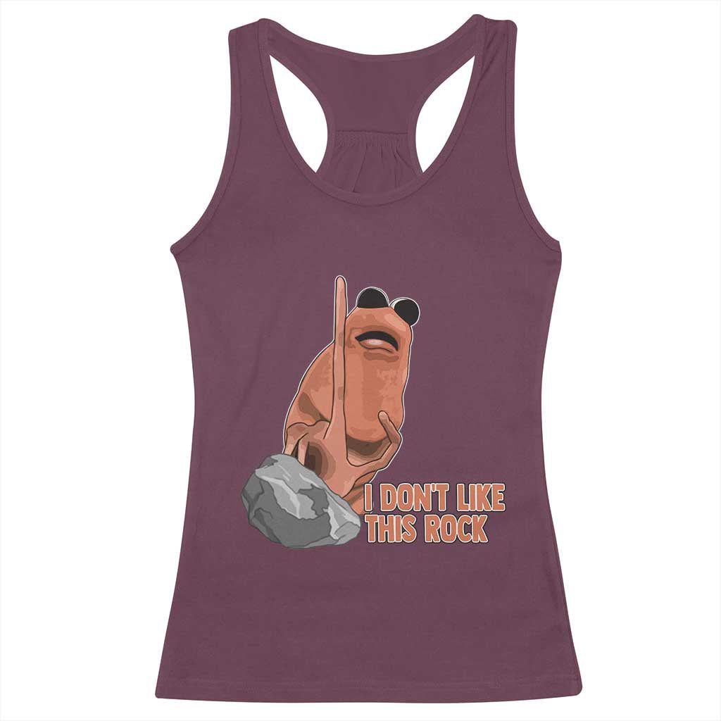Funny Marcus The Worm Racerback Tank Top I Dont Like This Rock Meme TS11 Maroon Print Your Wear
