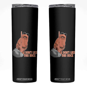 Funny Marcus The Worm Skinny Tumbler I Dont Like This Rock Meme TS11 Black Print Your Wear