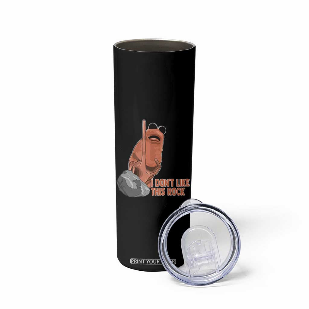Funny Marcus The Worm Skinny Tumbler I Dont Like This Rock Meme TS11 Print Your Wear