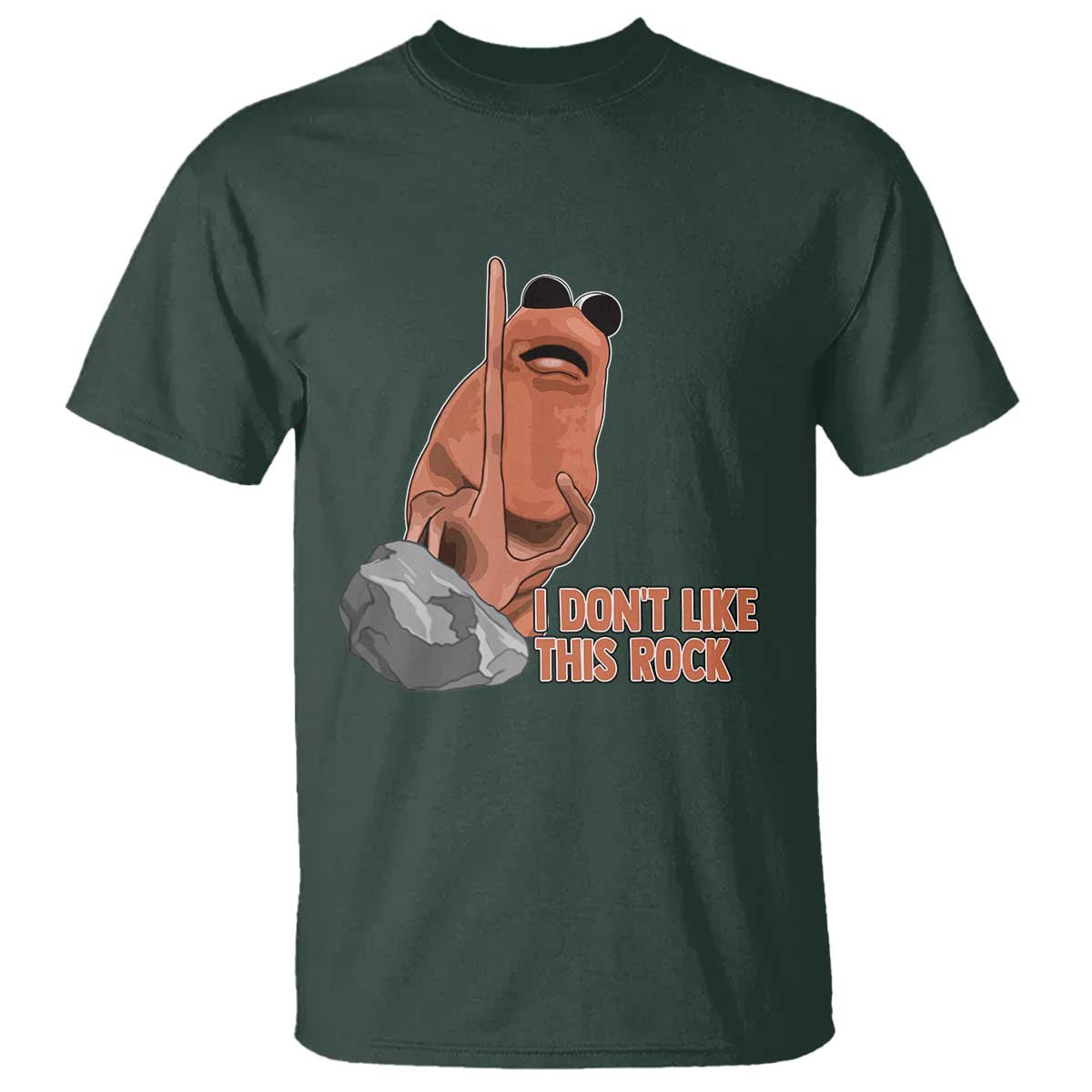Funny Marcus The Worm T Shirt I Dont Like This Rock Meme TS11 Dark Forest Green Print Your Wear