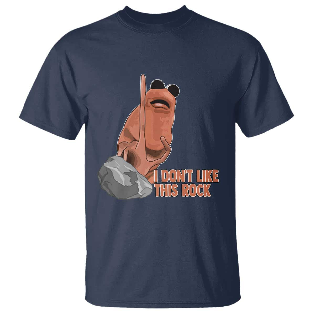 Funny Marcus The Worm T Shirt I Dont Like This Rock Meme TS11 Navy Print Your Wear