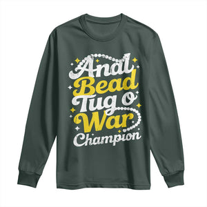 Funny Anal Bead Tug O War Long Sleeve Shirt Inappropriate Adult Humor Weird Cringe TS11 Dark Forest Green Print Your Wear