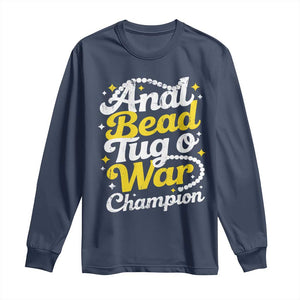 Funny Anal Bead Tug O War Long Sleeve Shirt Inappropriate Adult Humor Weird Cringe TS11 Navy Print Your Wear