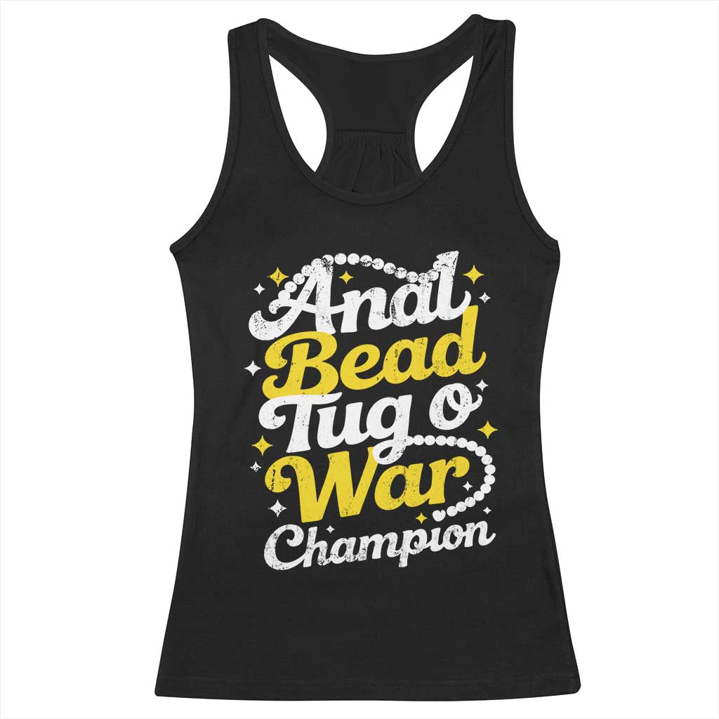 Funny Anal Bead Tug O War Racerback Tank Top Inappropriate Adult Humor Weird Cringe TS11 Black Print Your Wear