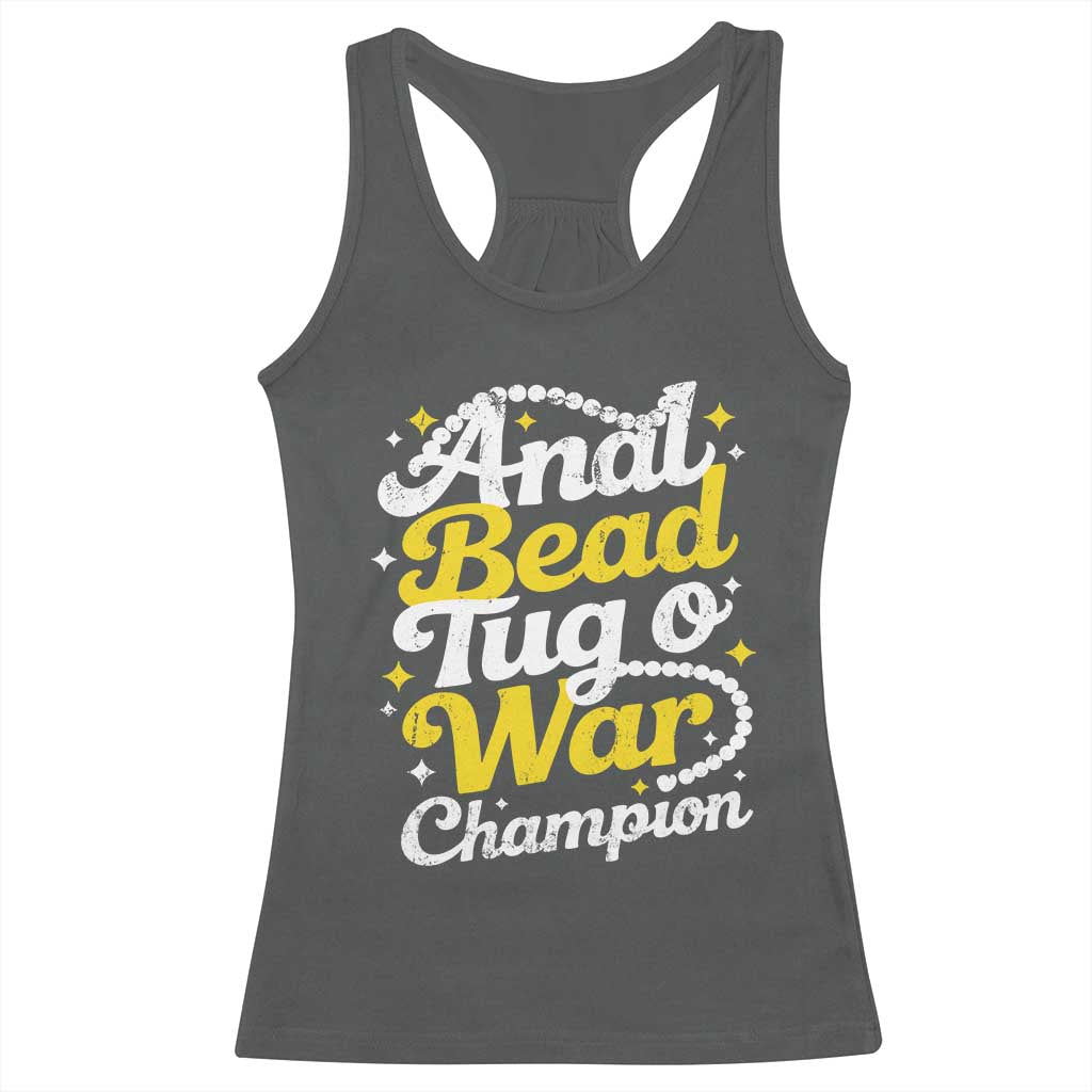 Funny Anal Bead Tug O War Racerback Tank Top Inappropriate Adult Humor Weird Cringe TS11 Dark Heather Print Your Wear