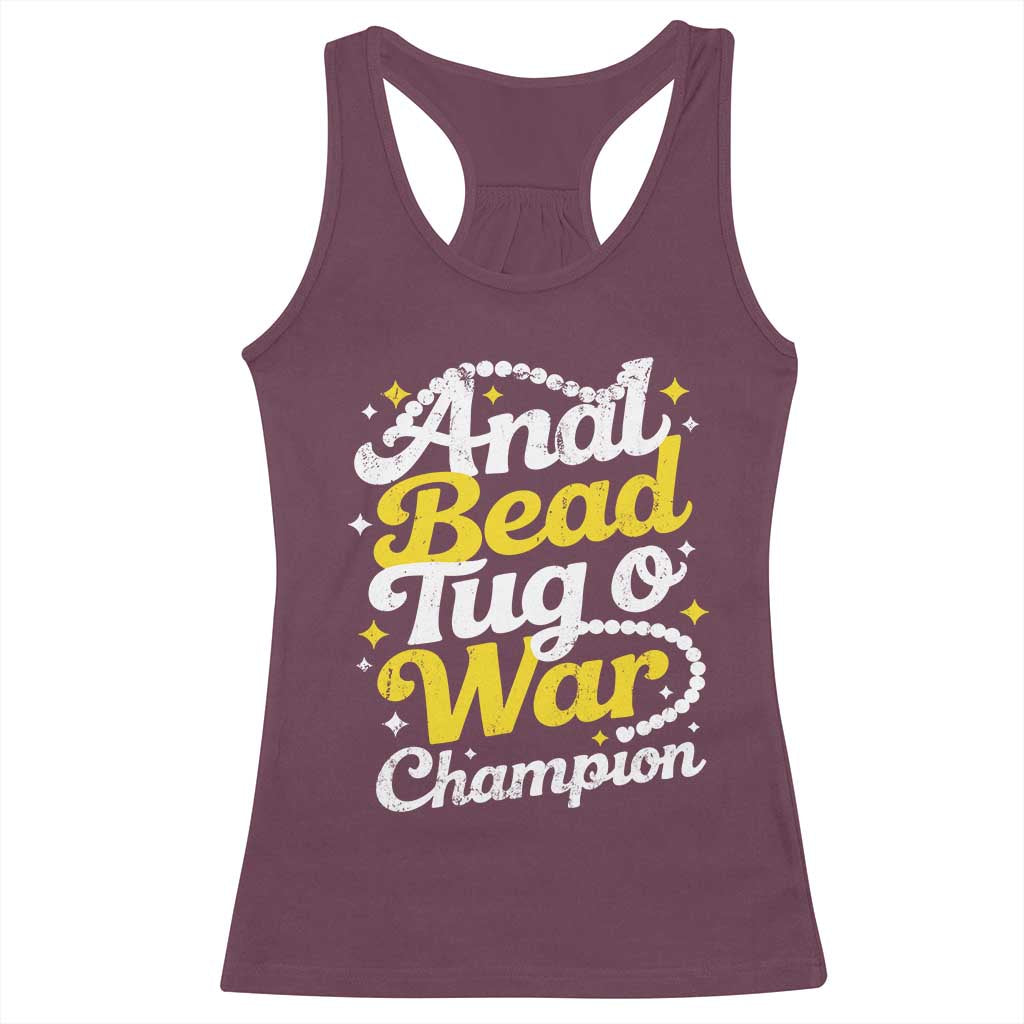 Funny Anal Bead Tug O War Racerback Tank Top Inappropriate Adult Humor Weird Cringe TS11 Maroon Print Your Wear