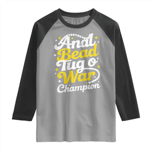 Funny Anal Bead Tug O War Raglan Shirt Inappropriate Adult Humor Weird Cringe TS11 Sport Gray Black Print Your Wear
