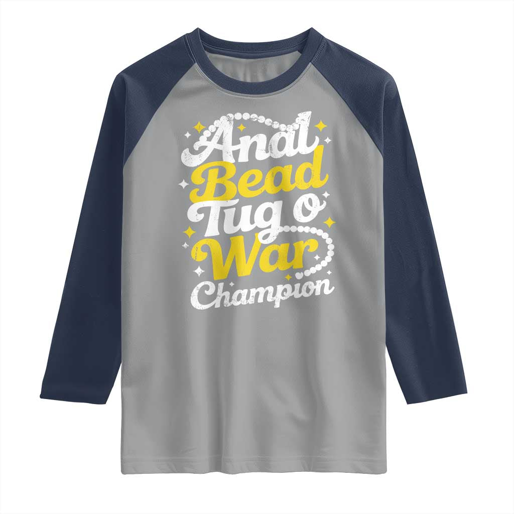 Funny Anal Bead Tug O War Raglan Shirt Inappropriate Adult Humor Weird Cringe TS11 Sport Gray Navy Print Your Wear