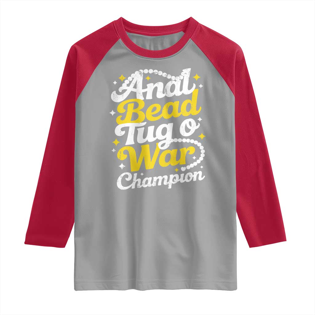 Funny Anal Bead Tug O War Raglan Shirt Inappropriate Adult Humor Weird Cringe TS11 Sport Gray Red Print Your Wear