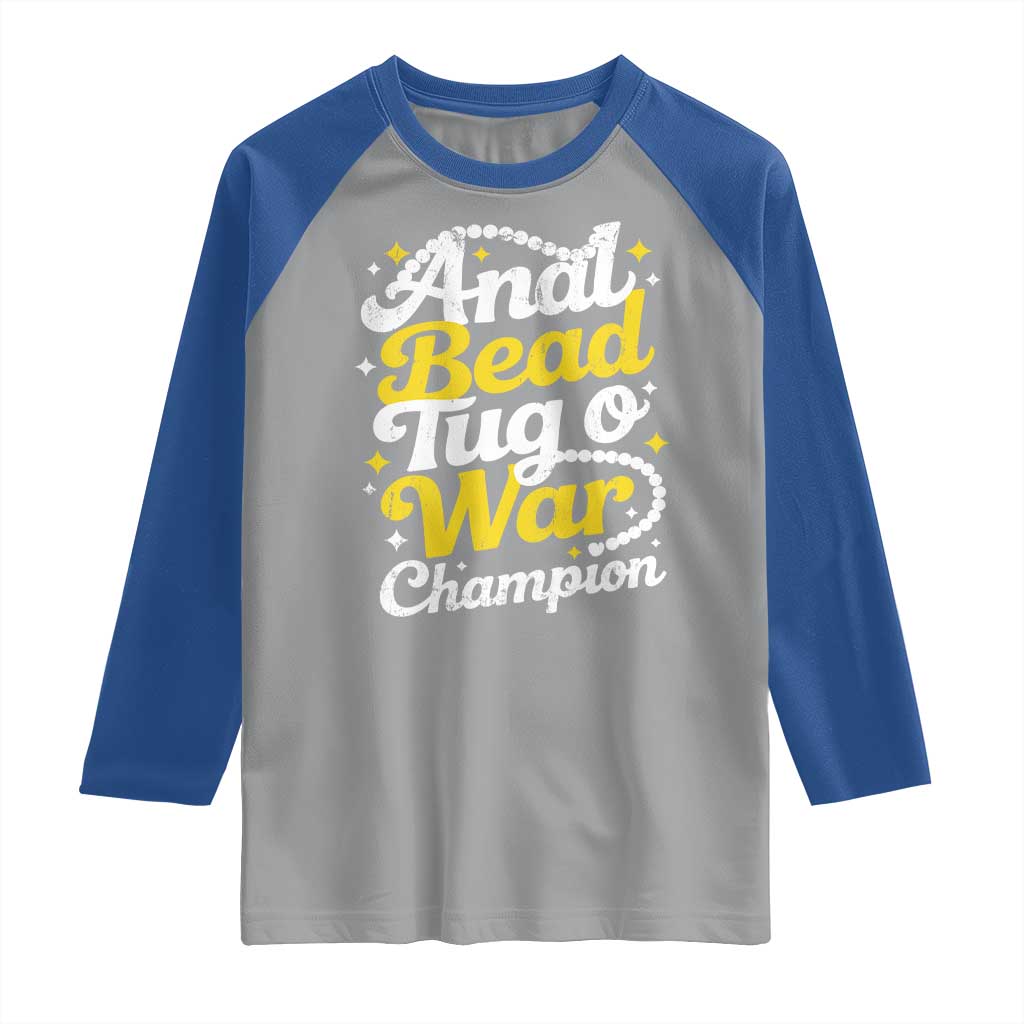 Funny Anal Bead Tug O War Raglan Shirt Inappropriate Adult Humor Weird Cringe TS11 Sport Gray Royal Print Your Wear