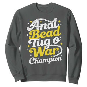 Funny Anal Bead Tug O War Sweatshirt Inappropriate Adult Humor Weird Cringe TS11 Dark Heather Print Your Wear
