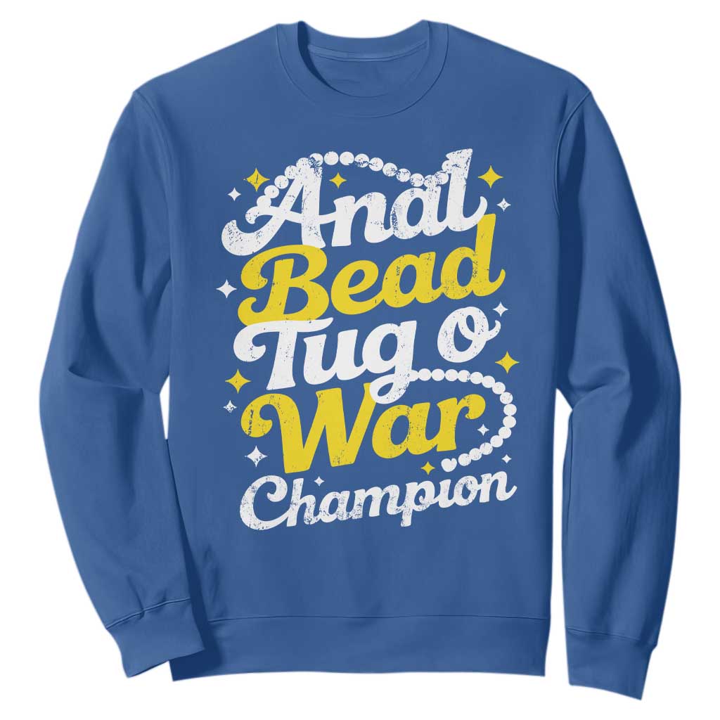 Funny Anal Bead Tug O War Sweatshirt Inappropriate Adult Humor Weird Cringe TS11 Royal Blue Print Your Wear