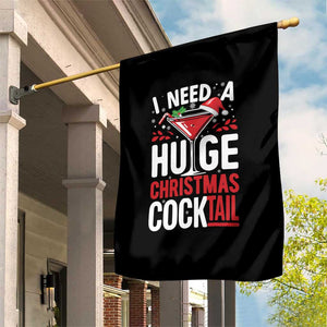 I Need A Huge Christmas Cocktail Garden Flag Funny Xmas Adult Humor Party Drinking TS11 Print Your Wear