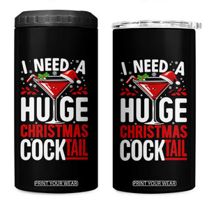 I Need A Huge Christmas Cocktail 4 in 1 Can Cooler Tumbler Funny Xmas Adult Humor Party Drinking TS11 One Size: 16 oz Black Print Your Wear