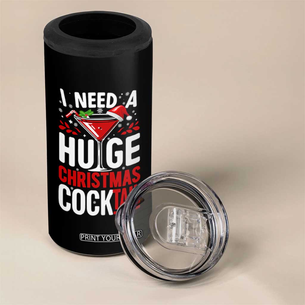 I Need A Huge Christmas Cocktail 4 in 1 Can Cooler Tumbler Funny Xmas Adult Humor Party Drinking TS11 Print Your Wear